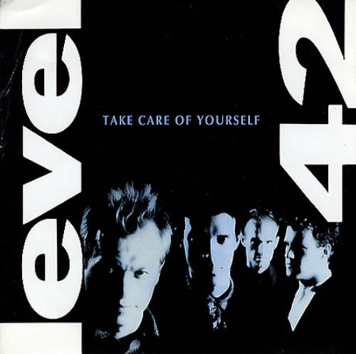 Level 42 Take Care Of Yourself 7" vinyl single (7 inch record / 45) UK L4207TA161069
