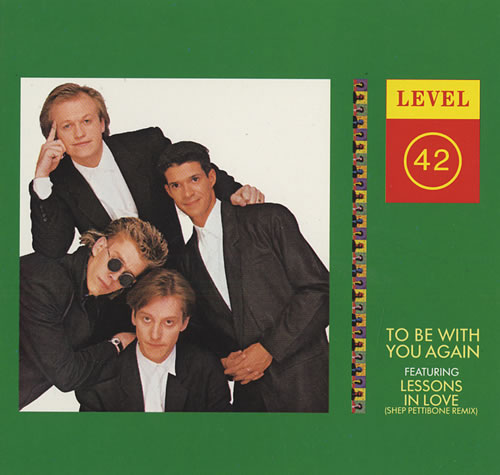 Level 42 To Be With You Again CD single (CD5 / 5") German L42C5TO43470