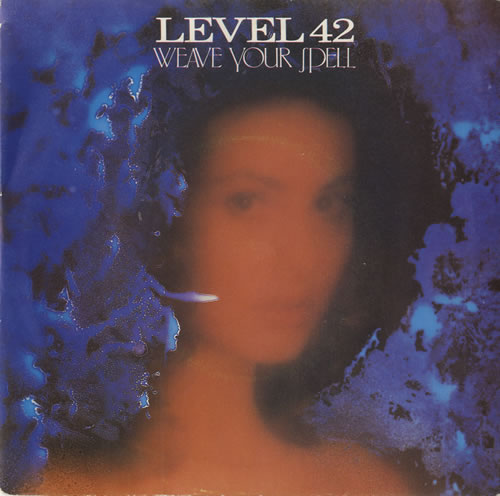 Level 42 Weave Your Spell 7" vinyl single (7 inch record / 45) UK L4207WE81476