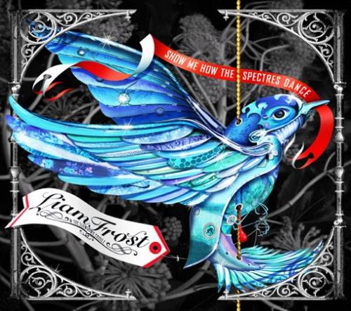 Liam Frost Show Me How The Spectres Dance vinyl LP album (LP record) UK LFILPSH371453