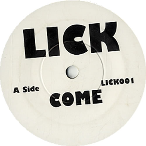 Lick Come 7" vinyl single (7 inch record / 45) UK CK107CO630138