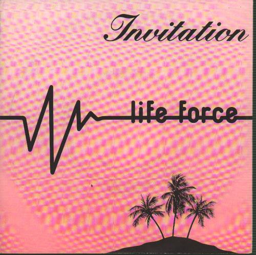 Life Force Invitation 7" vinyl single (7 inch record / 45) UK N8F07IN646206