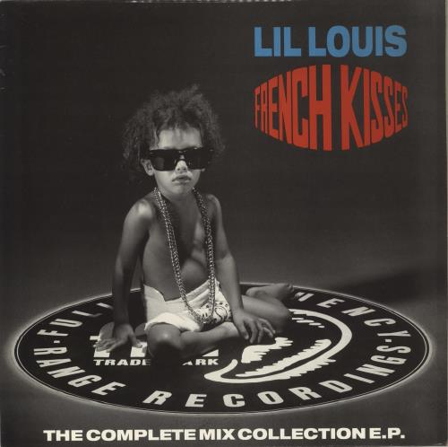 Lil Louis French Kisses EP: The Complete Remix Collection 12" vinyl single (12 inch record / Maxi-single) UK LII12FR177566