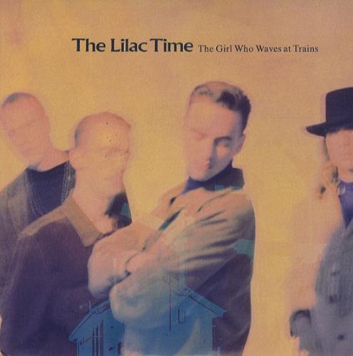 Lilac Time The Girl Who Waves At Trains 7" vinyl single (7 inch record / 45) UK LIL07TH62829