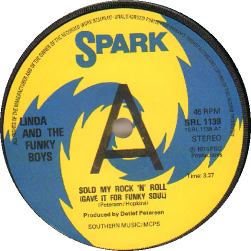 Linda & The Funky Boys Sold My Rock'n'Roll (Gave It For Funky Soul) - A-Label 7" vinyl single (7 inch record / 45) UK N9N07SO641357
