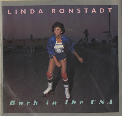 Linda Ronstadt Back In The USA 7" vinyl single (7 inch record / 45) US LIR07BA456880
