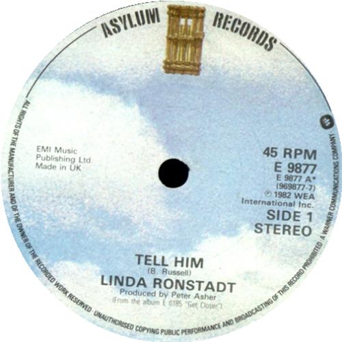 Linda Ronstadt Tell Him 7" vinyl single (7 inch record / 45) UK LIR07TE415466