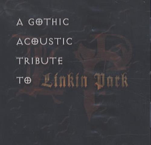 Linkin Park A Gothic Tribute To Linkin Park CD album (CDLP) UK LKPCDAG315718