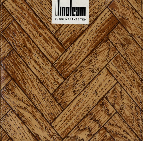 Linoleum Dissent/Twisted - Linoleum sleeve 7" vinyl single (7 inch record / 45) UK LFQ07DI548375