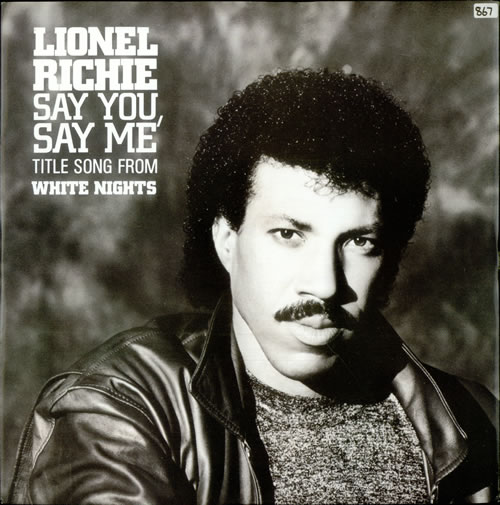 Lionel Richie Say You, Say Me 12" vinyl single (12 inch record / Maxi-single) UK LNR12SA99403