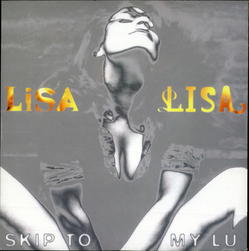 Lisa Lisa & Cult Jam Skip To My Lu 7" vinyl single (7 inch record / 45) UK LLS07SK510986