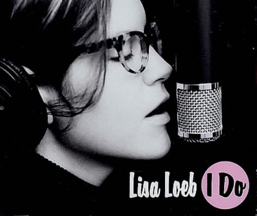 Lisa Loeb I Do CD single (CD5 / 5") UK LSLC5ID167934