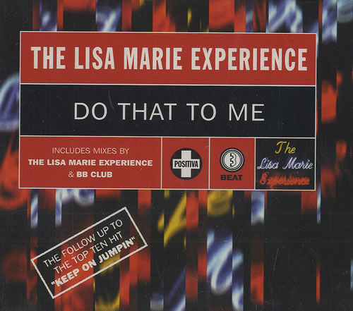 Lisa Marie Experience Do That To Me CD single (CD5 / 5") UK LMAC5DO490092