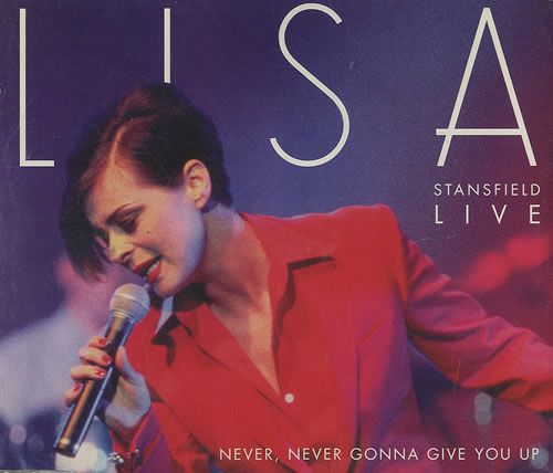 Lisa Stansfield Never, Never Gonna Give You Up CD single (CD5 / 5") UK STAC5NE491512