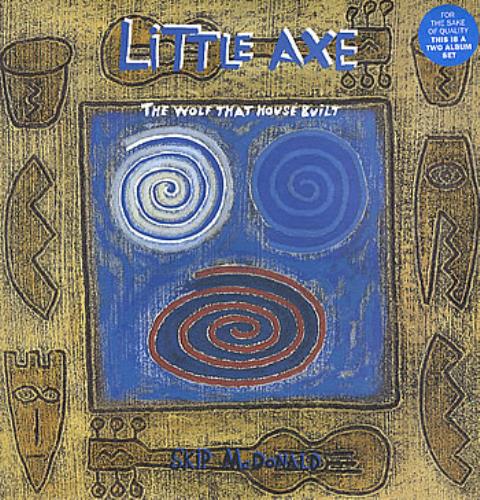 Little Axe The Wolf That House Built 2-LP vinyl record set (Double LP Album) UK LTX2LTH195181