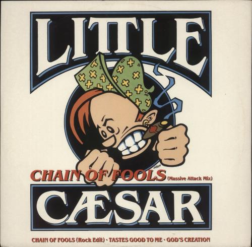Little Caesar Chain Of Fools - P/S 12" vinyl single (12 inch record / Maxi-single) UK LDX12CH865362