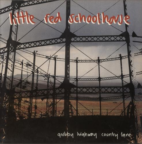 Little Red Schoolhouse Grubby Highway Country Lane vinyl LP album (LP record) UK 9IZLPGR860348