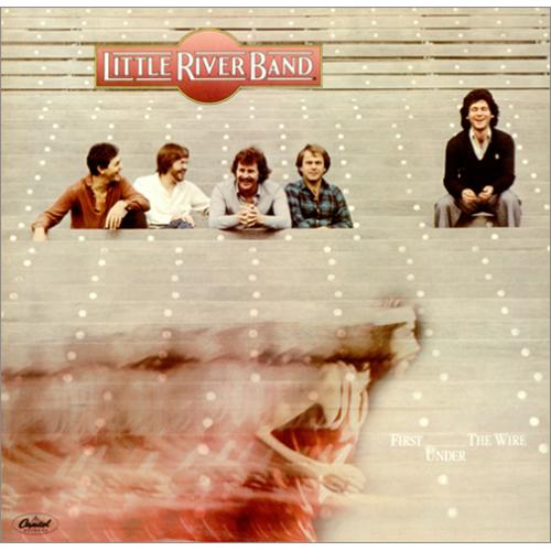 Little River Band First Under The Wire vinyl LP album (LP record) US LRBLPFI425032