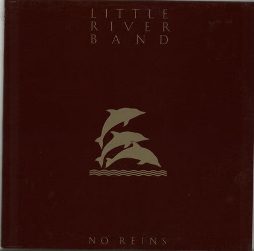 Little River Band No Reins vinyl LP album (LP record) US LRBLPNO627719