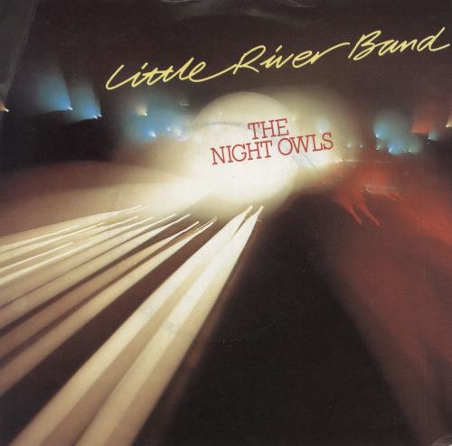 Little River Band The Night Owls 7" vinyl single (7 inch record / 45) UK LRB07TH731883