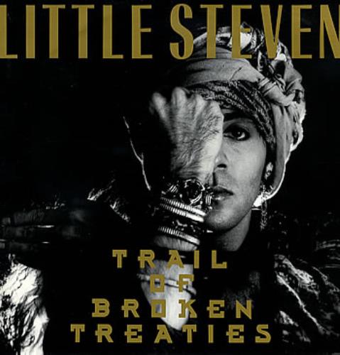 Little Steven Trail Of Broken Treaties 12" vinyl single (12 inch record / Maxi-single) UK LTS12TR285001