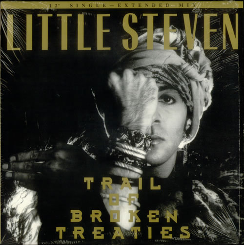 Little Steven Trail Of Broken Treaties 12" vinyl single (12 inch record / Maxi-single) US LTS12TR546055