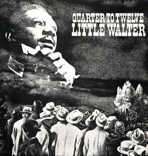 Little Walter Quarter To Twelve vinyl LP album (LP record) UK LTWLPQU348336