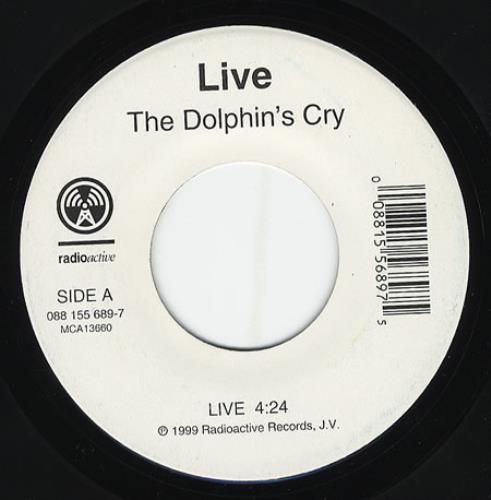 Live The Dolphin's Cry 7" vinyl single (7 inch record / 45) US LVE07TH380350