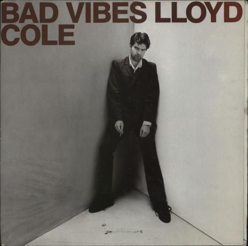 Lloyd Cole Bad Vibes vinyl LP album (LP record) UK LLOLPBA552624