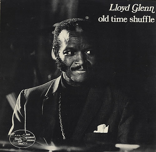 Lloyd Glenn Old Time Shuffle vinyl LP album (LP record) French L2QLPOL552224