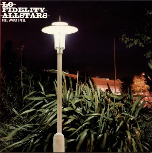 Lo Fidelity Allstars Feel What I Feel 12" vinyl single (12 inch record / Maxi-single) UK LOF12FE689482