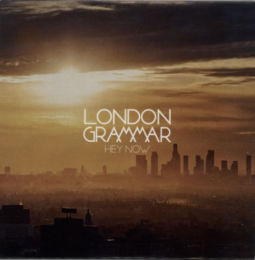 London Grammar Hey Now CD-R acetate UK L7OCRHE614119