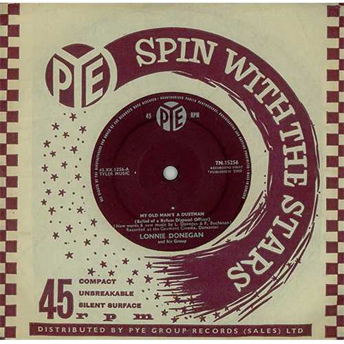 Lonnie Donegan My Old Man's A Dustman - solid 7" vinyl single (7 inch record / 45) UK LD307MY406756