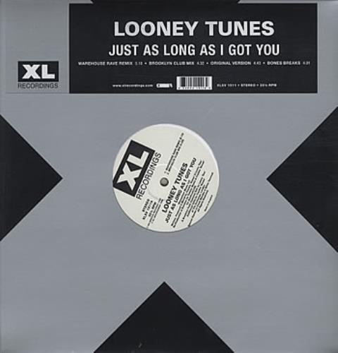 Looney Tunes Just As Long As I Got You 12" vinyl single (12 inch record / Maxi-single) UK LTU12JU315729