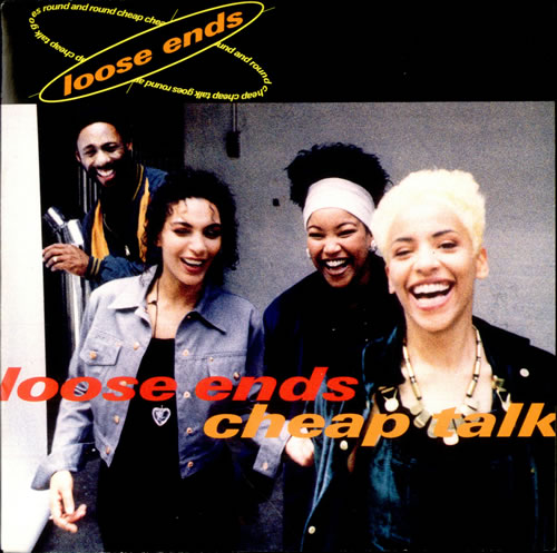 Loose Ends (80s) Cheap Talk 7" vinyl single (7 inch record / 45) UK LOO07CH510988