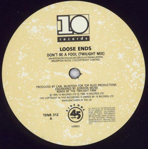 Loose Ends (80s) Don't Be A Fool - Remix 12" vinyl single (12 inch record / Maxi-single) UK LOO12DO832418