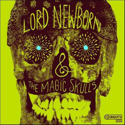 Lord Newborn & The Magic Skulls Lord Newborn & The Magic Skulls CD album (CDLP) UK LKUCDLO481386