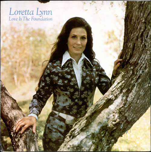 Loretta Lynn Love Is The Foundation vinyl LP album (LP record) UK LAYLPLO512276