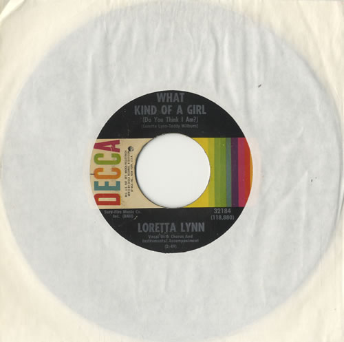 Loretta Lynn What Kind Of A Girl 7" vinyl single (7 inch record / 45) US LAY07WH511835