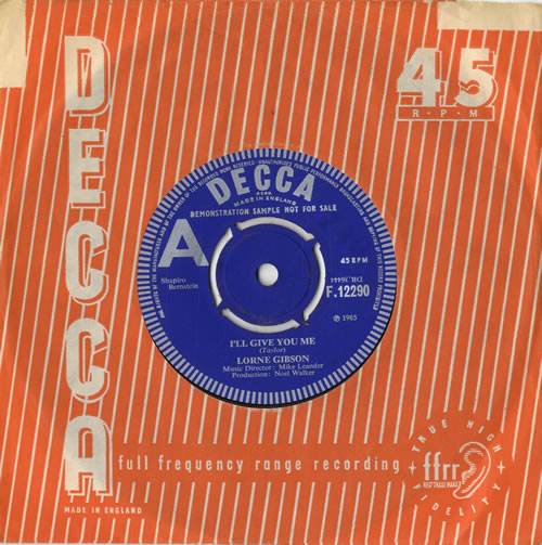 Lorne Gibson I'll Give You Me 7" vinyl single (7 inch record / 45) UK LG007IL587104