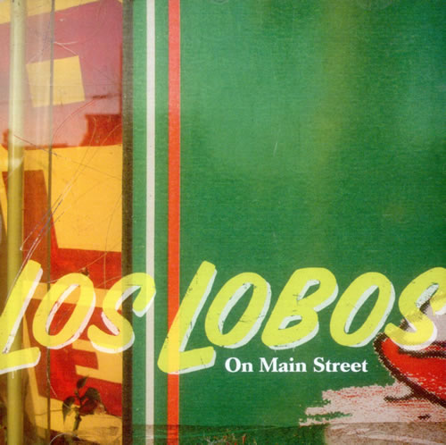 Los Lobos On Main Street CD single (CD5 / 5") US LOSC5ON530537