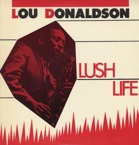 Lou Donaldson Lush Life vinyl LP album (LP record) US LD0LPLU364309