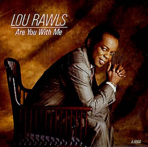 Lou Rawls Are You With Me 7" vinyl single (7 inch record / 45) UK LRW07AR295164