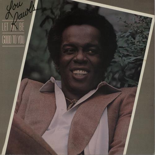 Lou Rawls Let Me Be Good To You vinyl LP album (LP record) UK LRWLPLE645380