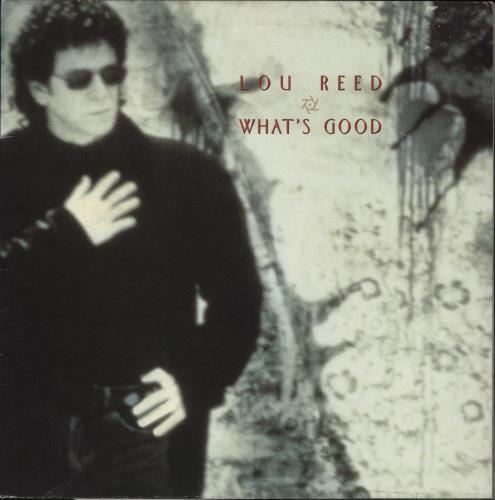 Lou Reed What's Good 12" vinyl single (12 inch record / Maxi-single) UK LOU12WH91141