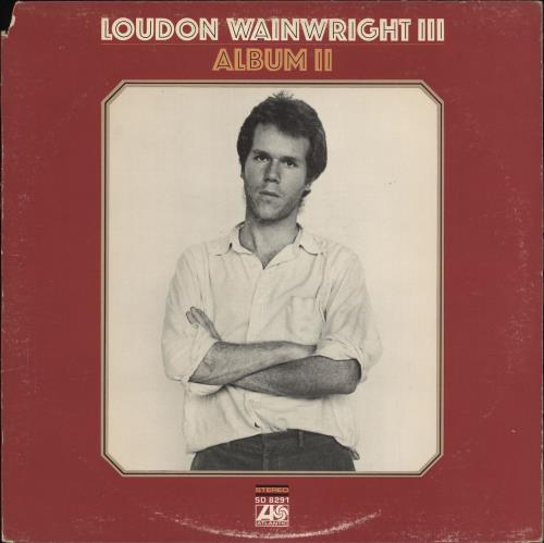 Loudon Wainwright III Album II vinyl LP album (LP record) US LWWLPAL592006