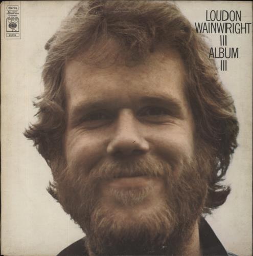 Loudon Wainwright III Album III - EX vinyl LP album (LP record) UK LWWLPAL796734