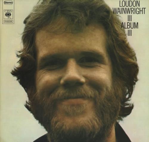 Loudon Wainwright III Album III vinyl LP album (LP record) Dutch LWWLPAL384354