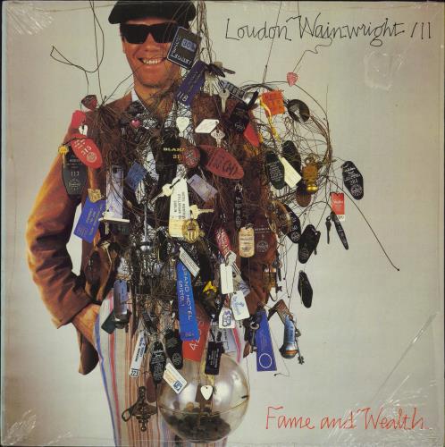 Loudon Wainwright III Fame And Wealth + shrink vinyl LP album (LP record) UK LWWLPFA769892