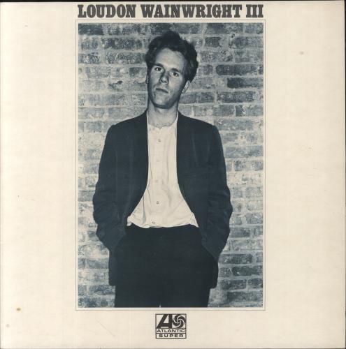 Loudon Wainwright III Loudon Wainwright III - EX vinyl LP album (LP record) UK LWWLPLO858503